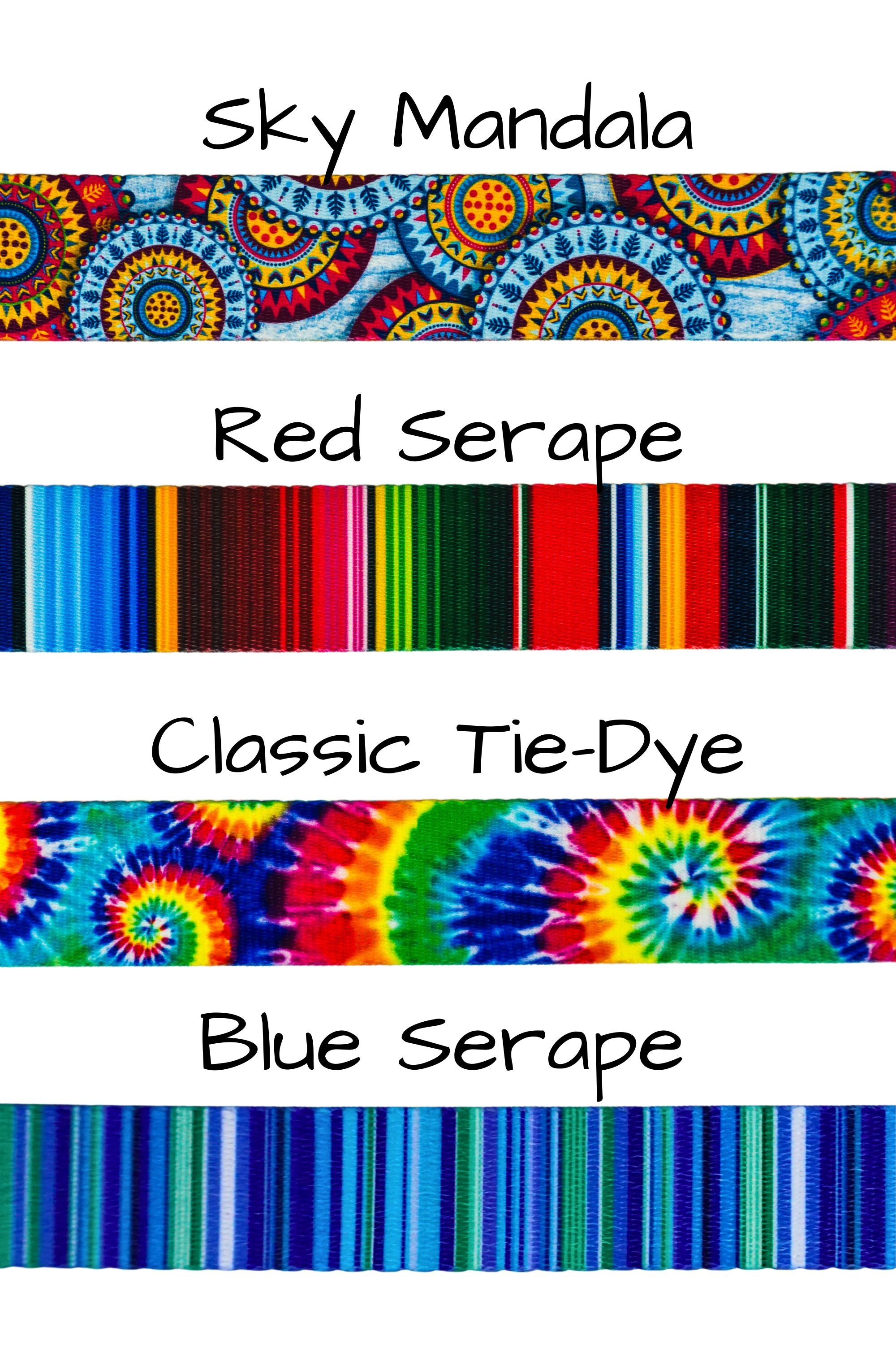 Patterned webbing comes in four fun patterns, including mandala with a combination of dark blue, light blue, red, and a golden yellow. Red serape has multiple striped colors including reds, greens, blues, and oranges. Classic tie die has bright spiral colors of green, light and dark blue, red, orange, and yellow. Blue serape has multiple colors of blue stripes with a bit of green intermixed.