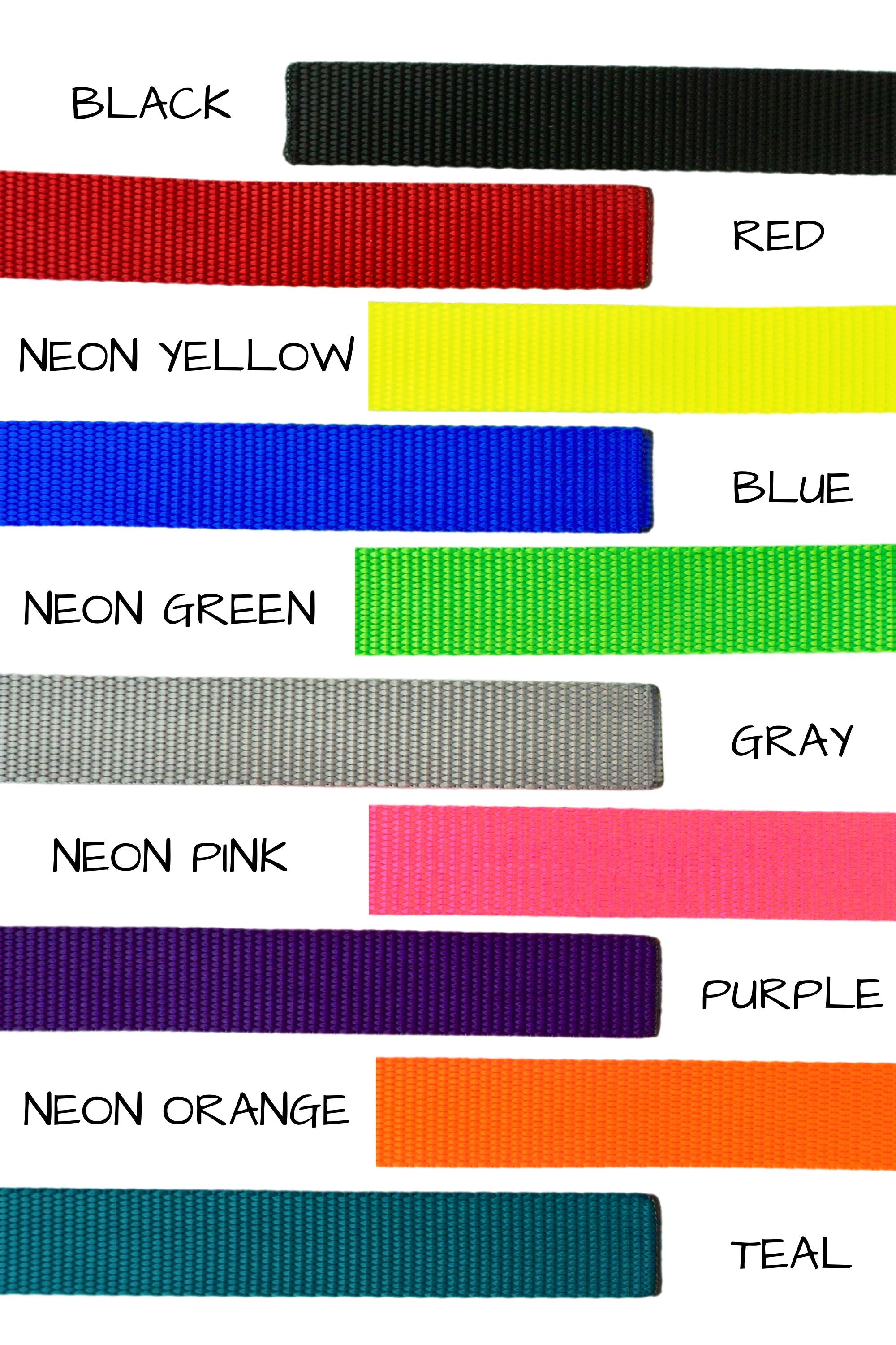 Ten colors are available for you to select from when designing your own traffic leash, including black, red, neon yellow, blue, neon green, gray, neon pink, purple, neon orange, or teal