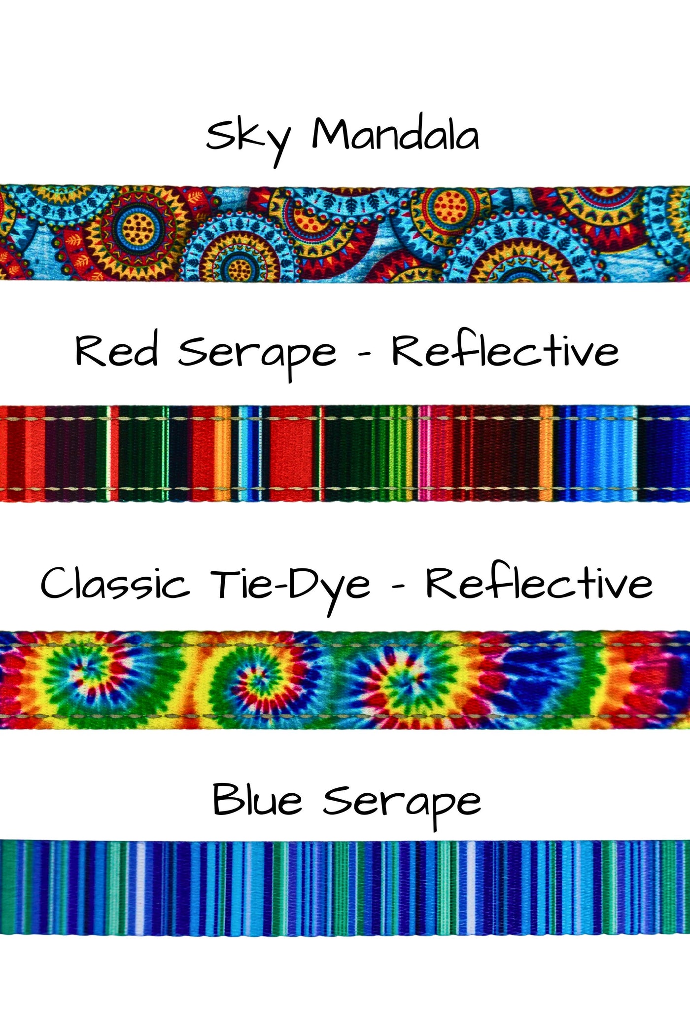 Patterned webbing comes in four fun patterns, including mandala with a combination of dark blue, light blue, red, and a golden yellow. Red serape has multiple striped colors including reds, greens, blues, and oranges. Classic tie die has bright spiral colors of green, light and dark blue, red, orange, and yellow. Blue serape has multiple colors of blue stripes with a bit of green intermixed.