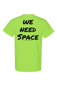 High visibility neon yellow training t shirt with the text we need space in large lettering on the back of the shirt.