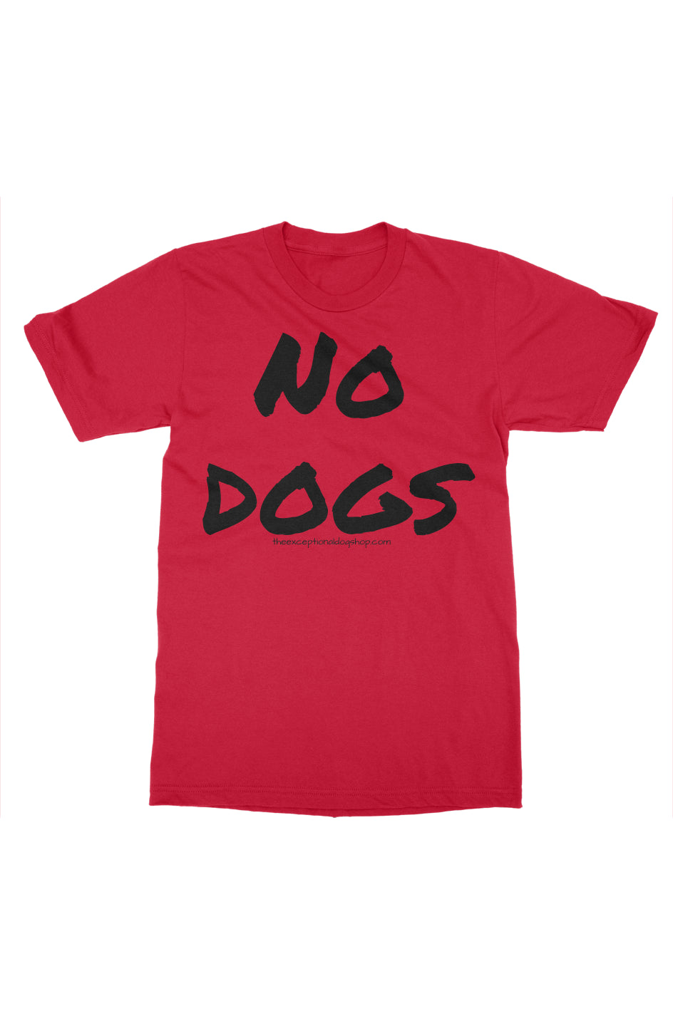 Red training t shirt with the text no dogs in large lettering on the front of the shirt.