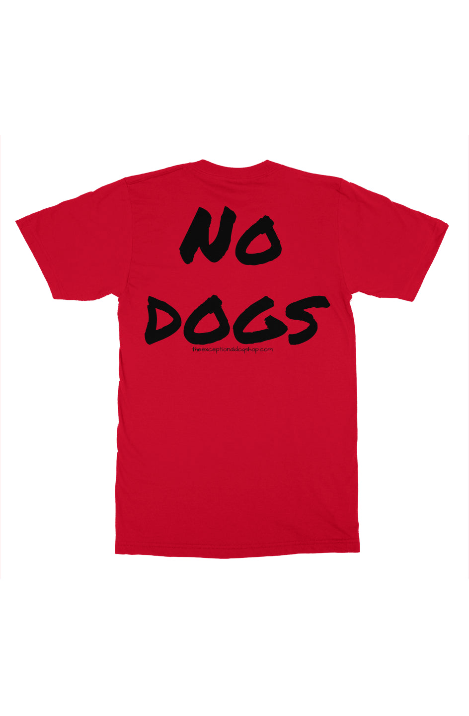 Red training t shirt with the text no dogs in large lettering on the back of the shirt.