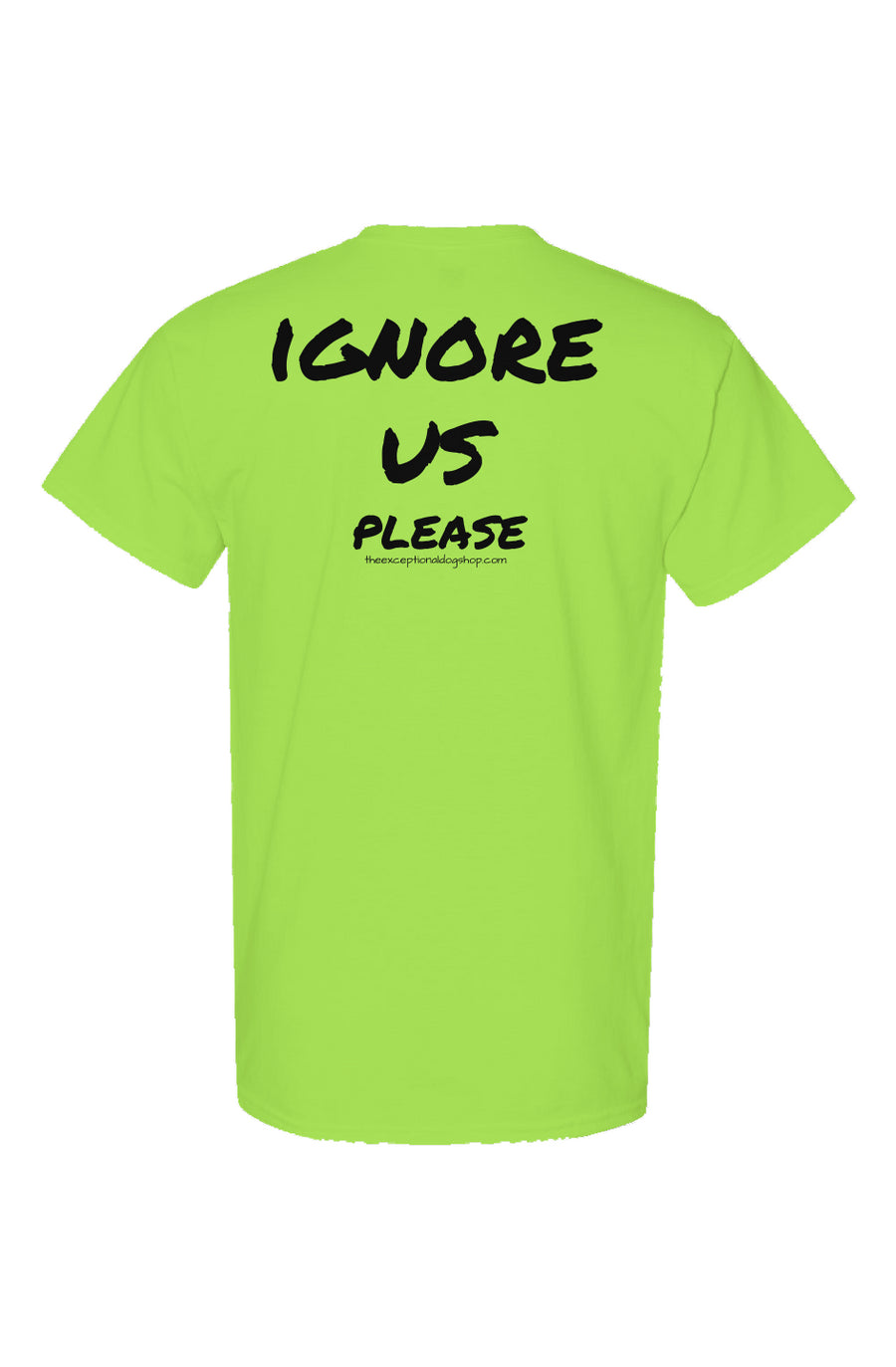 High visibility neon yellow training t shirt with the text ignore us please in large lettering on the front of the shirt.