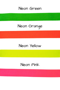 four colors of neon webbing available are neon green, neon orange, neon yellow, or neon pink.