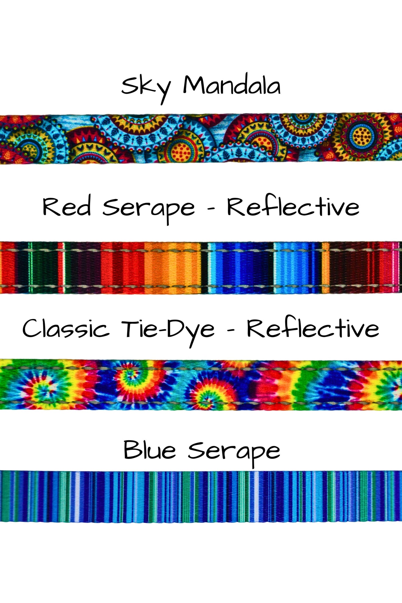 sublimated webbing comes in four patterns, including a mandala pattern with light blue, royal blue, pink, and yellow patterning. Red Serape with multiple colors of vertical stripes,  tie dye that is classic rainbow colors in a fun swirl pattern, and a blue serape with multiple shades of blue as well as a light green.