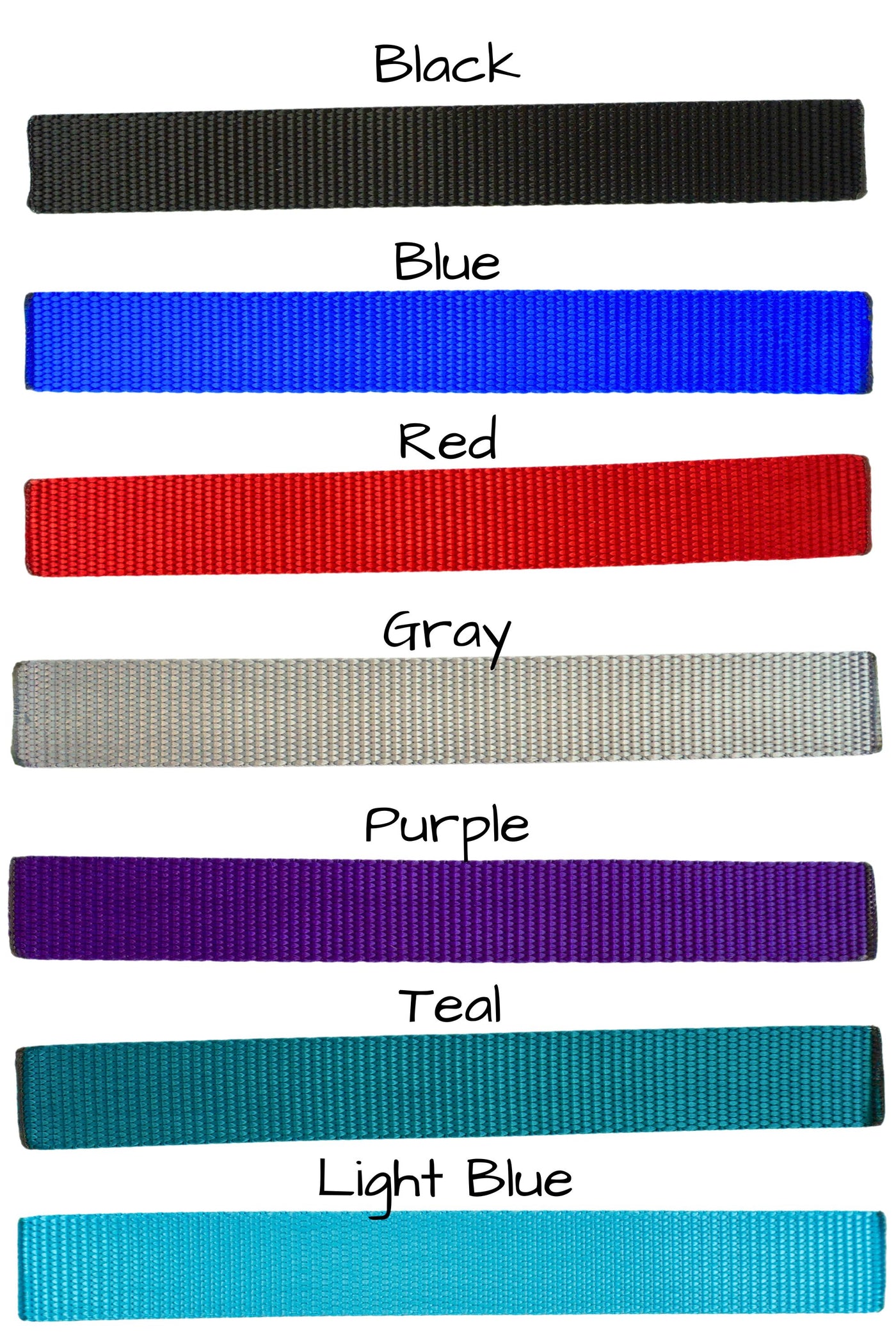 7 colors of nylon webbing are available, including black, red, royal blue, gray, purple, teal, or light blue.