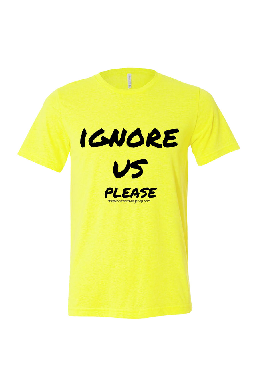 Neon yellow dog training t-shirt with large black text that reads "ignore us please" on the front.