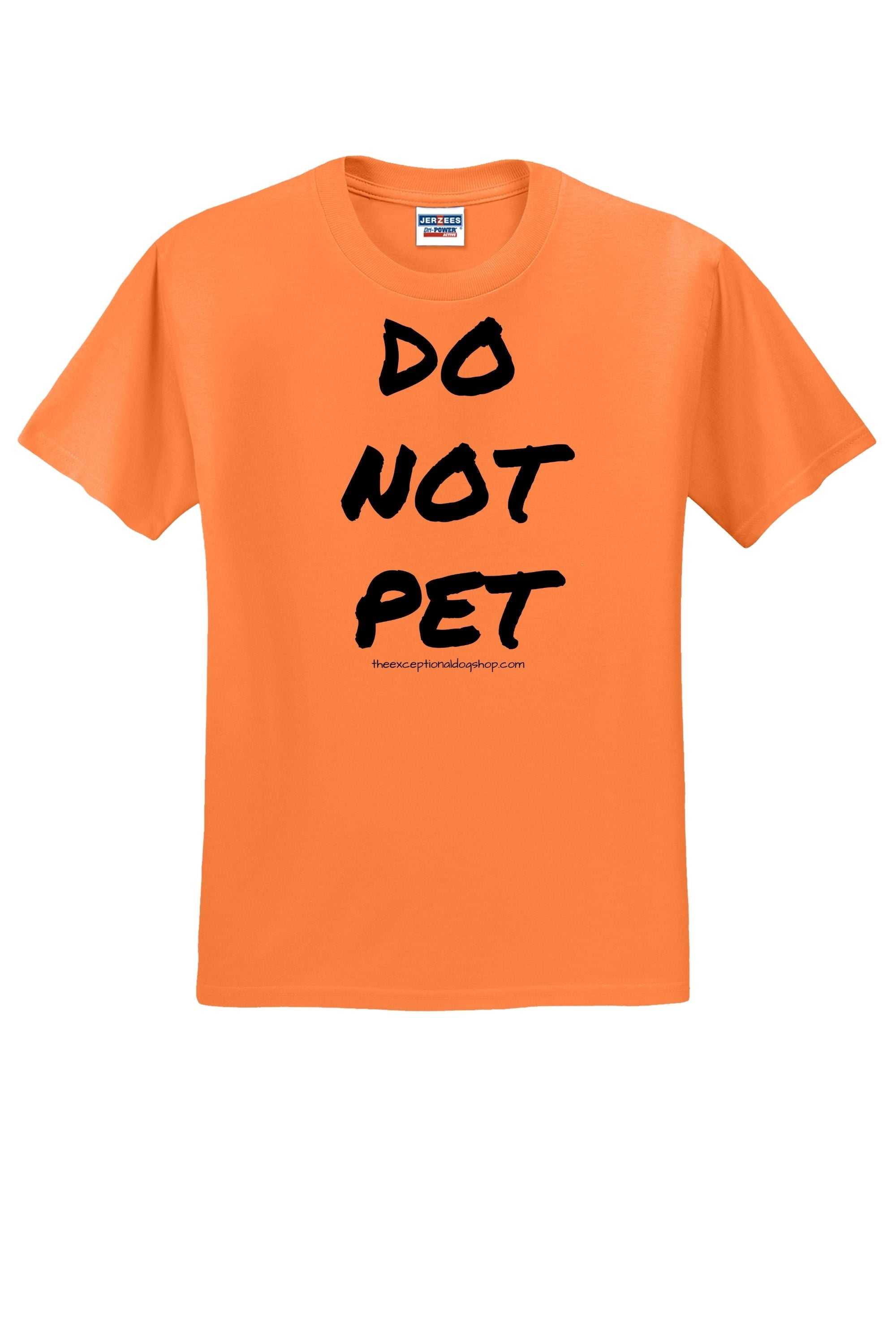 bright neon orange training t shirt with large text that says do not pet on the front.