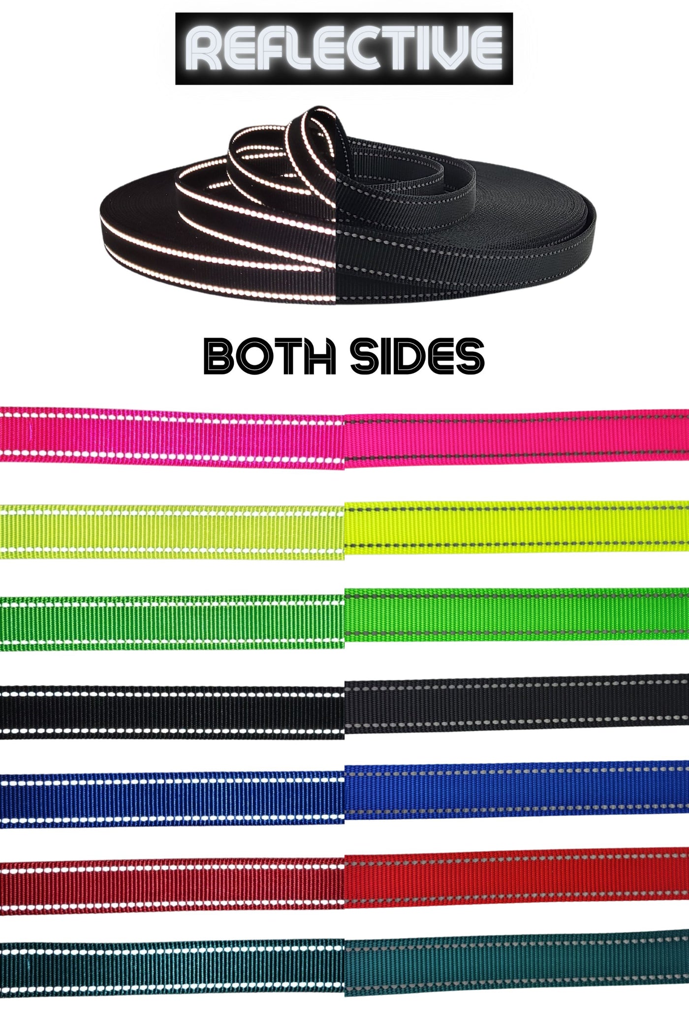 reflective webbing in 1 inch comes in neon pink, neon yellow, neon green, black, royal blue, red, or teal. Reflective webbing has reflective stitching on both edges on both sides of the webbing.
