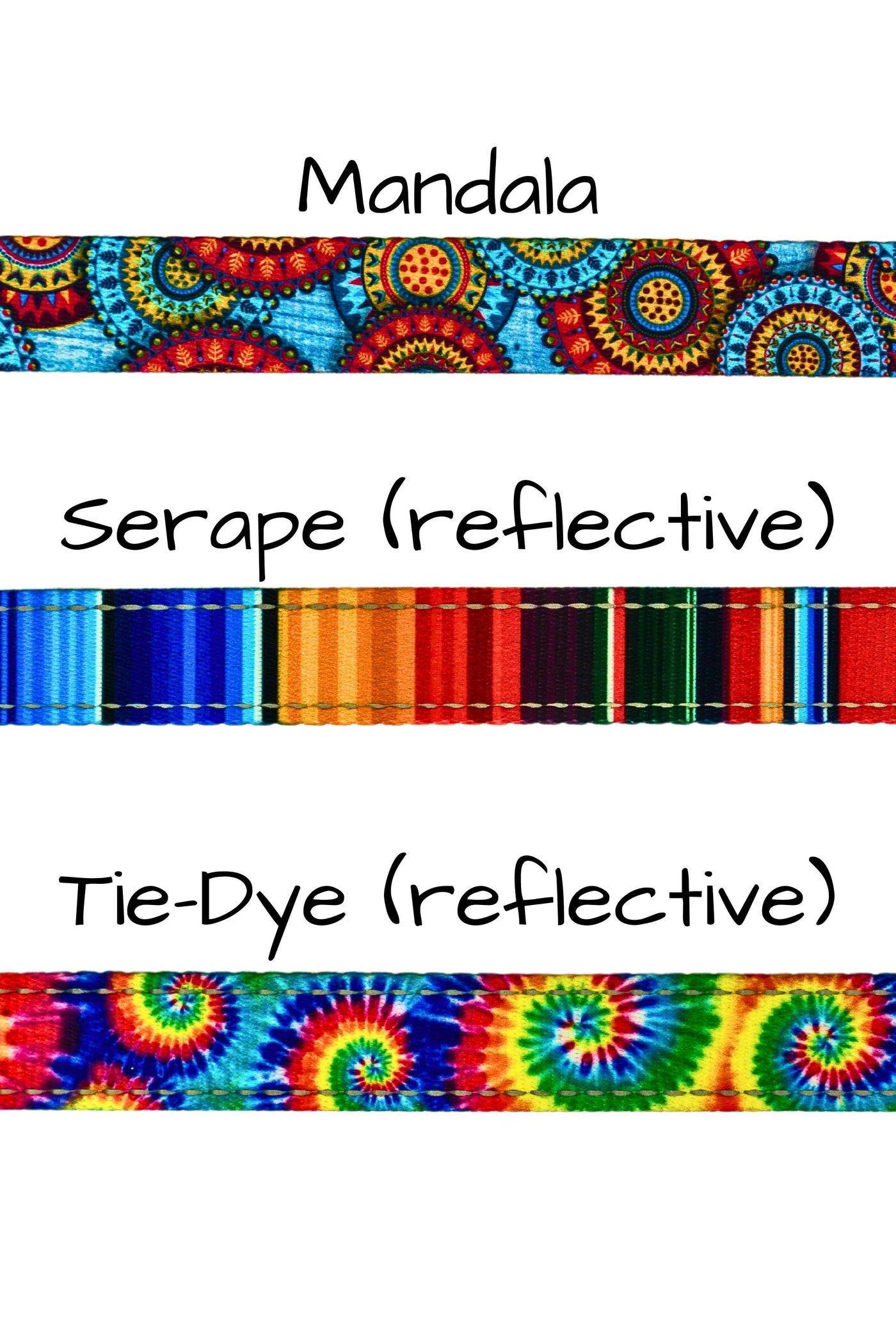 Three patterns of sublimated webbing are available: Mandala is bright blue and muted red and orange colors in overlapping circular patterns. Serape is a variety of colors in vertical stripes, including reds, oranges, blues, and greens. Tie dye has swirls of colors including green, yellow, red, orange and multiple blues.