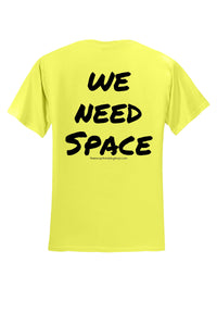 neon yellow training t shirt with large text that says we need space on the back.