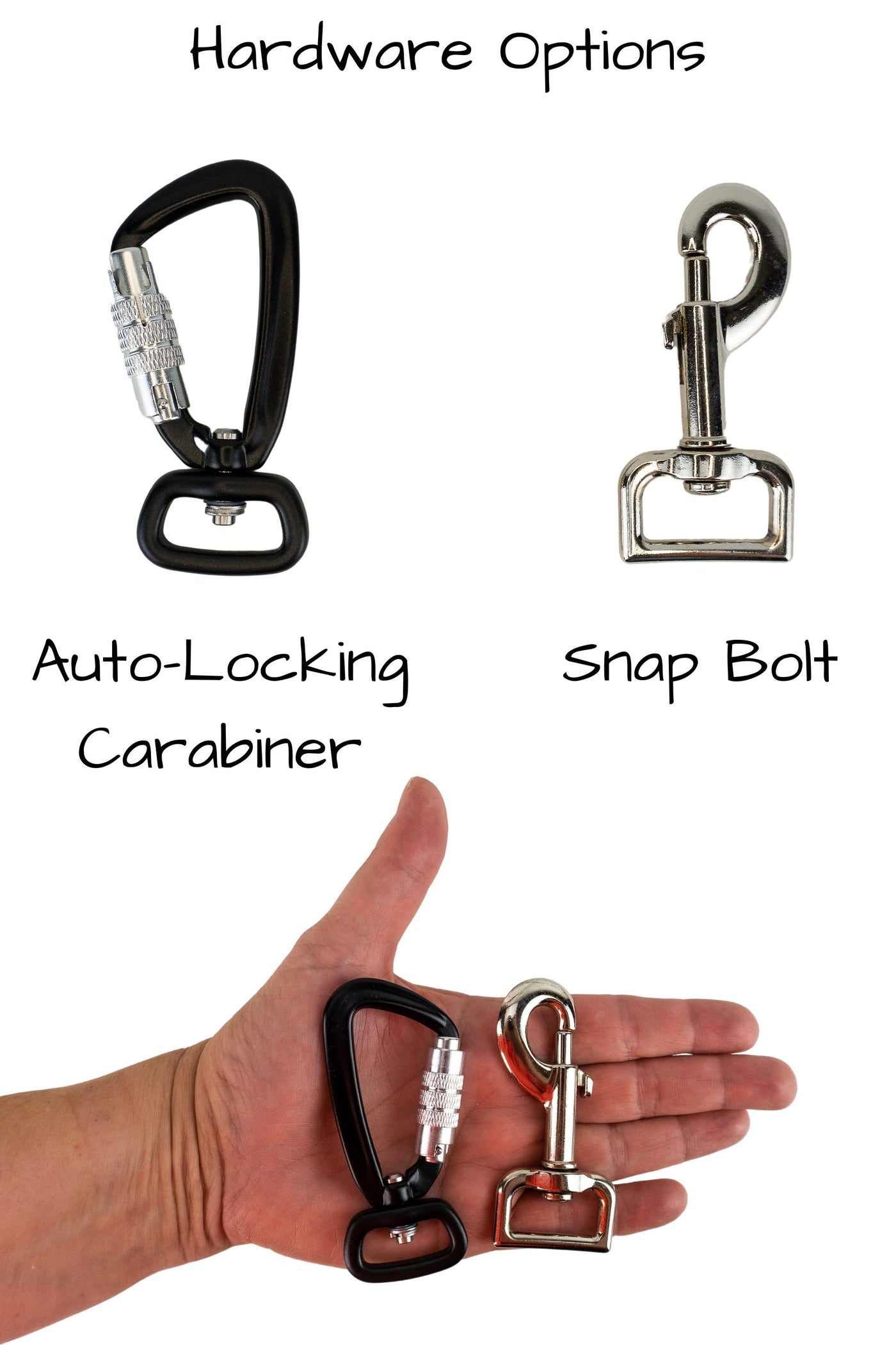 Two hardware options are available for the adjustable no pull leashes, choose from a standard swivel snap bolt or an auto locking carabiner for both ends of the leash, the clip on handle will be a swivel snap bolt.